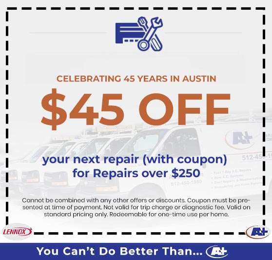 Celebrating 45 years in Austin $45 off